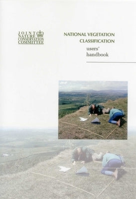 National Vegetation Classification - Users' Handbook by Rodwell, John S.