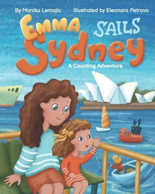 Emma Sails Sydney: A Counting Adventure by Petrova, Eleonora