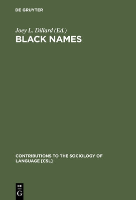 Black Names by Dillard, Joey L.