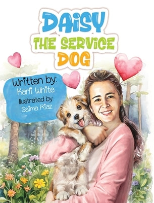 Daisy the Service Dog by White, Karli