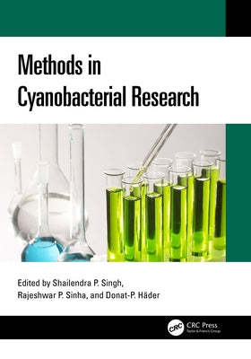 Methods in Cyanobacterial Research by Singh, Shailendra Pratap