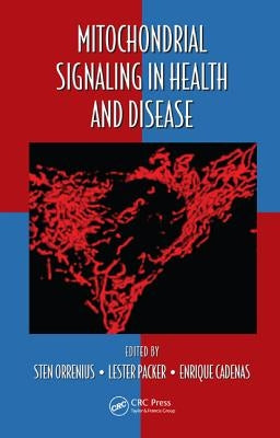 Mitochondrial Signaling in Health and Disease by Orrenius, Sten