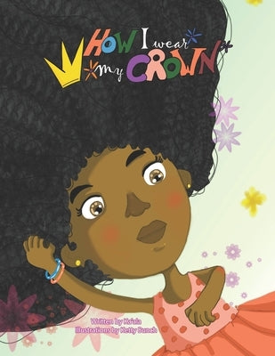How I Wear My Crown by Ketty, Bunch