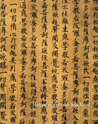 Manuscripts of the Silk Road by Fendall, Ramsey