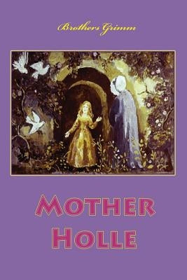 Mother Holle by Brothers Grimm
