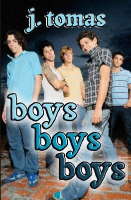 Boys Boys Boys by Tomas, J.