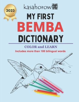 My First Bemba Dictionary: Colour and Learn by Kasahorow