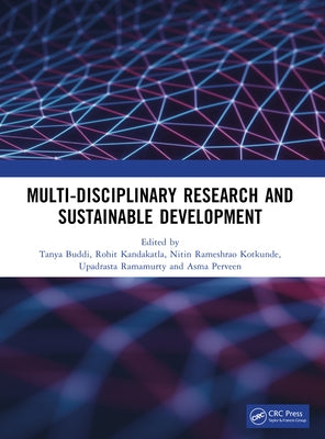 Multi-Disciplinary Research and Sustainable Development by Buddi, Tanya