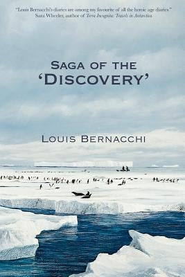 The Saga of the 'Discovery' by Bernacchi, Louis