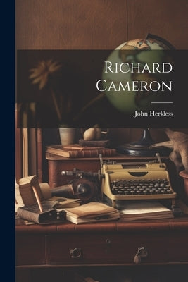 Richard Cameron by Herkless, John