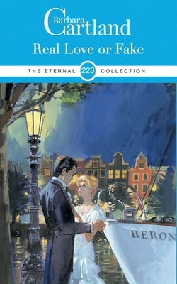 223. Real Love or Fake by Cartland, Barbara