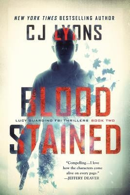 Blood Stained: a Lucy Guardino FBI Thriller by Lyons, Cj