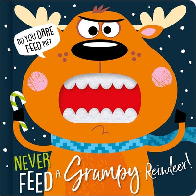 Never Feed a Grumpy Reindeer by Greening, Rosie