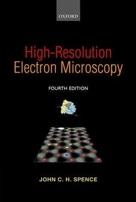 High-Resolution Electron Microscopy by Spence, John C. H.