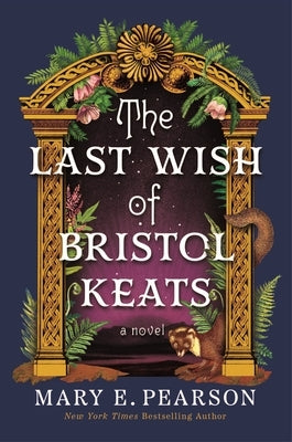 The Last Wish of Bristol Keats by Pearson, Mary E.