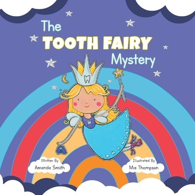 The Tooth Fairy Mystery by Amanda Smith