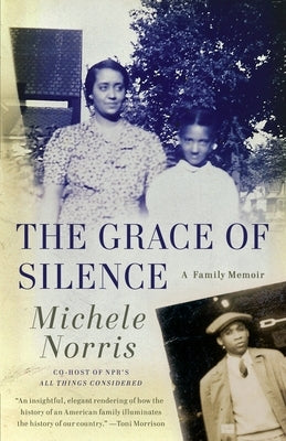 The Grace of Silence: A Family Memoir by Norris, Michele
