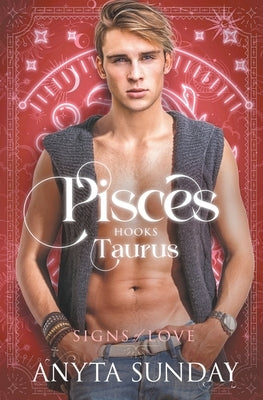Pisces Hooks Taurus by Sunday, Anyta