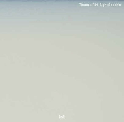 Thomas Pihl: Sight Specific by Pihl, Thomas