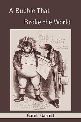 A Bubble that Broke the World by Garrett, Garet