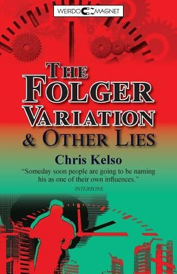 The Folger Variation & Other Lies by Kelso, Chris