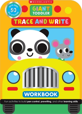 Giant Toddler: Trace & Write Workbook (Scholastic Early Learners) by Scholastic Early Learners, Scholastic Ea