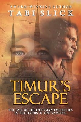 Timur's Escape by Slick, Tabi
