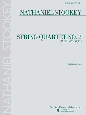 String Quartet No. 2 (Musee Mecanique): Score and Parts by Stookey, Nathaniel