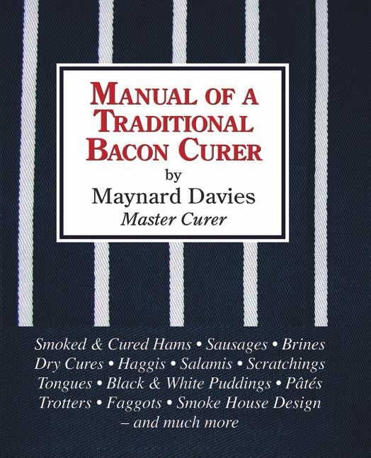 Manual of a Traditional Bacon Curer by Davies, Maynard