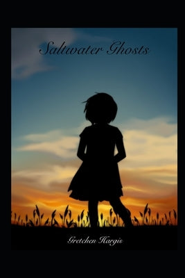 Saltwater Ghosts by Hargis, Gretchen