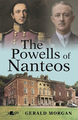 The Powells of Nanteos by Morgan, Gerald