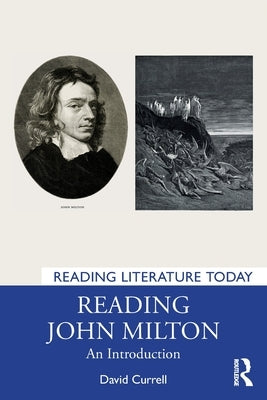Reading John Milton: An Introduction by Currell, David