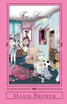For Smart Girls Only by Lee, Patricia A.