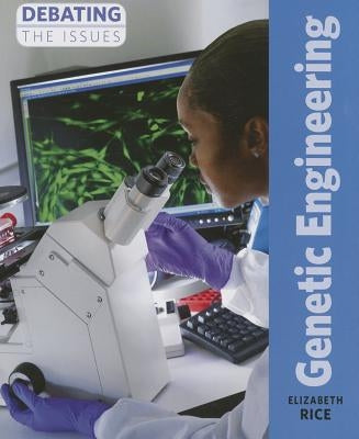Genetic Engineering by Rice, Elizabeth