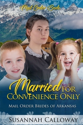Married for Convenience Only by Calloway, Susannah