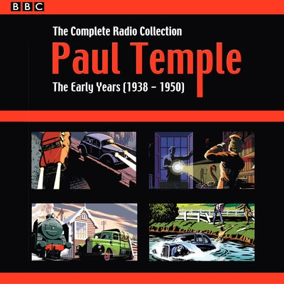 Paul Temple: The Complete Radio Collection: Volume One: The Early Years (1938-1950) by Durbridge, Francis