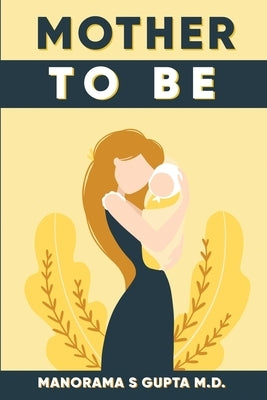 Mother To Be by Gupta, Manorama
