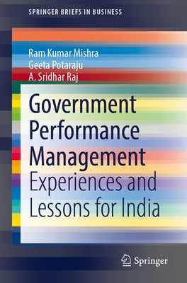 Government Performance Management: Experiences and Lessons for India by Mishra, Ram Kumar