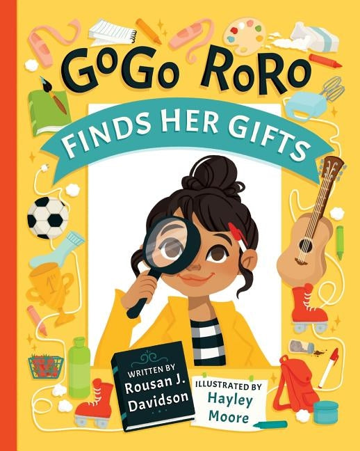 GoGo RoRo finds her gifts by Davidson, Rousan