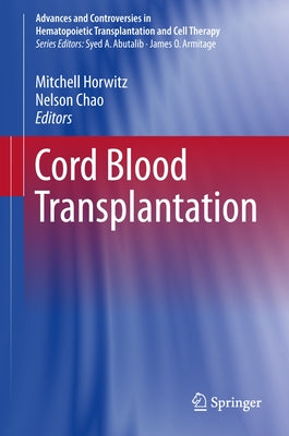 Cord Blood Transplantations by Horwitz, Mitchell