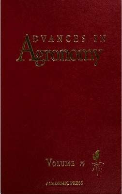Advances in Agronomy: Volume 79 by Sparks, Donald L.