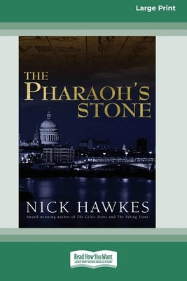 The Pharaoh's Stone (16pt Large Print Edition) by Hawkes, Nick