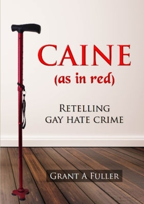 Caine (As In Red) by Fuller, Grant a.