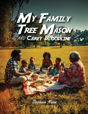 My Family Tree by Mason, Stephanie