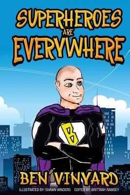Superheroes Are Everywhere by Winders, Shawn