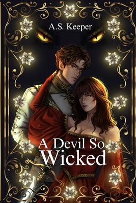 A Devil So Wicked by Keeper, A. S.
