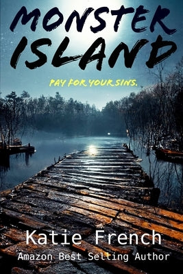 Monster Island: Parts 1-5: Omnibus by French, Katie