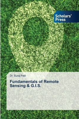 Fundamentals of Remote Sensing & G.I.S. by Patil, Suraj