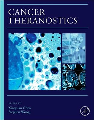 Cancer Theranostics by Chen, Xiaoyuan