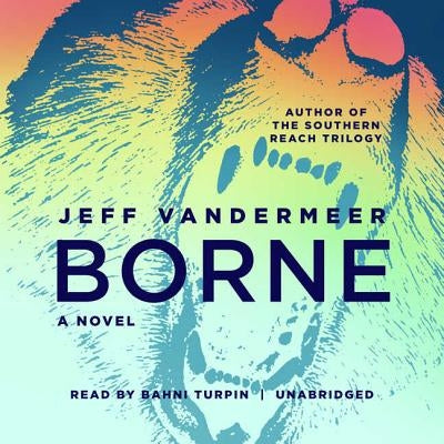 Borne by VanderMeer, Jeff